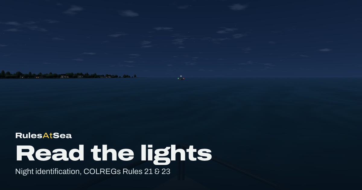 Read the lights: an original RulesAtSea simulator scene.